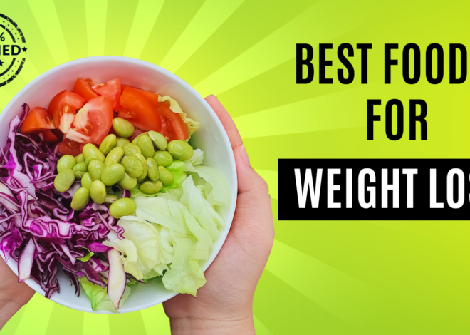 Best Foods for Weight Loss