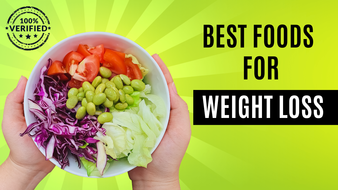 Best Foods for Weight Loss